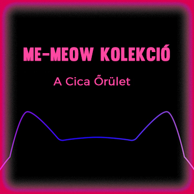 ME-MEOW KOLEKCIÓ